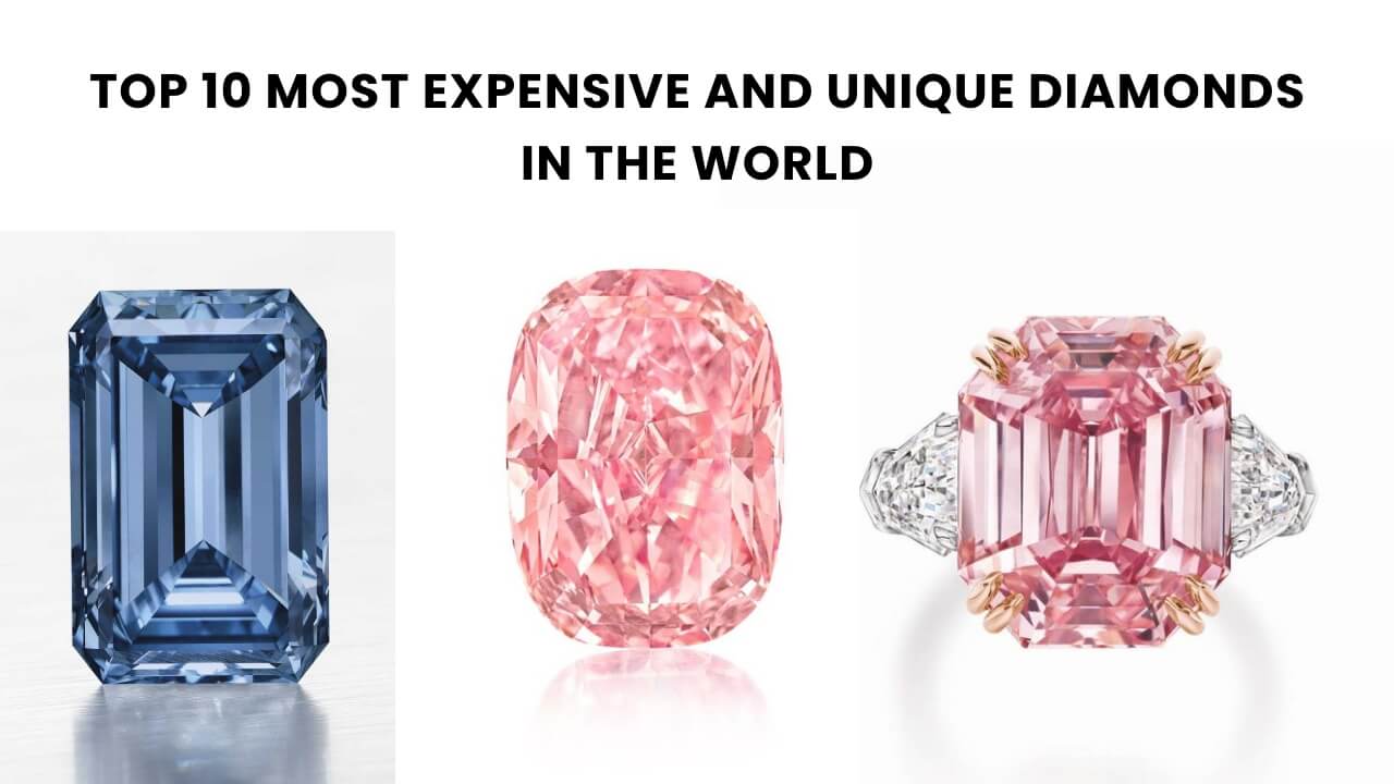 Top 10 Most Expensive and Unique Diamonds in the World