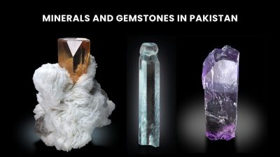 10+ Most Beautiful and Expensive Minerals and Gemstones in Pakistan