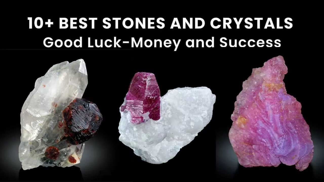 10 Crystals for Good Luck, Stones for Good Fortune