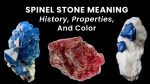 Spinel Stone Meaning-History, Properties, and Color